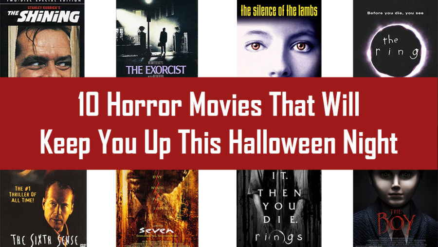 Ten Horror Movies That Will Keep You Up This Halloween Night