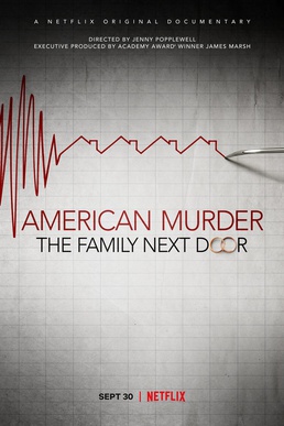 Review Of Netflixs New True Crime Documentary: American Murderer: The Family Next Door